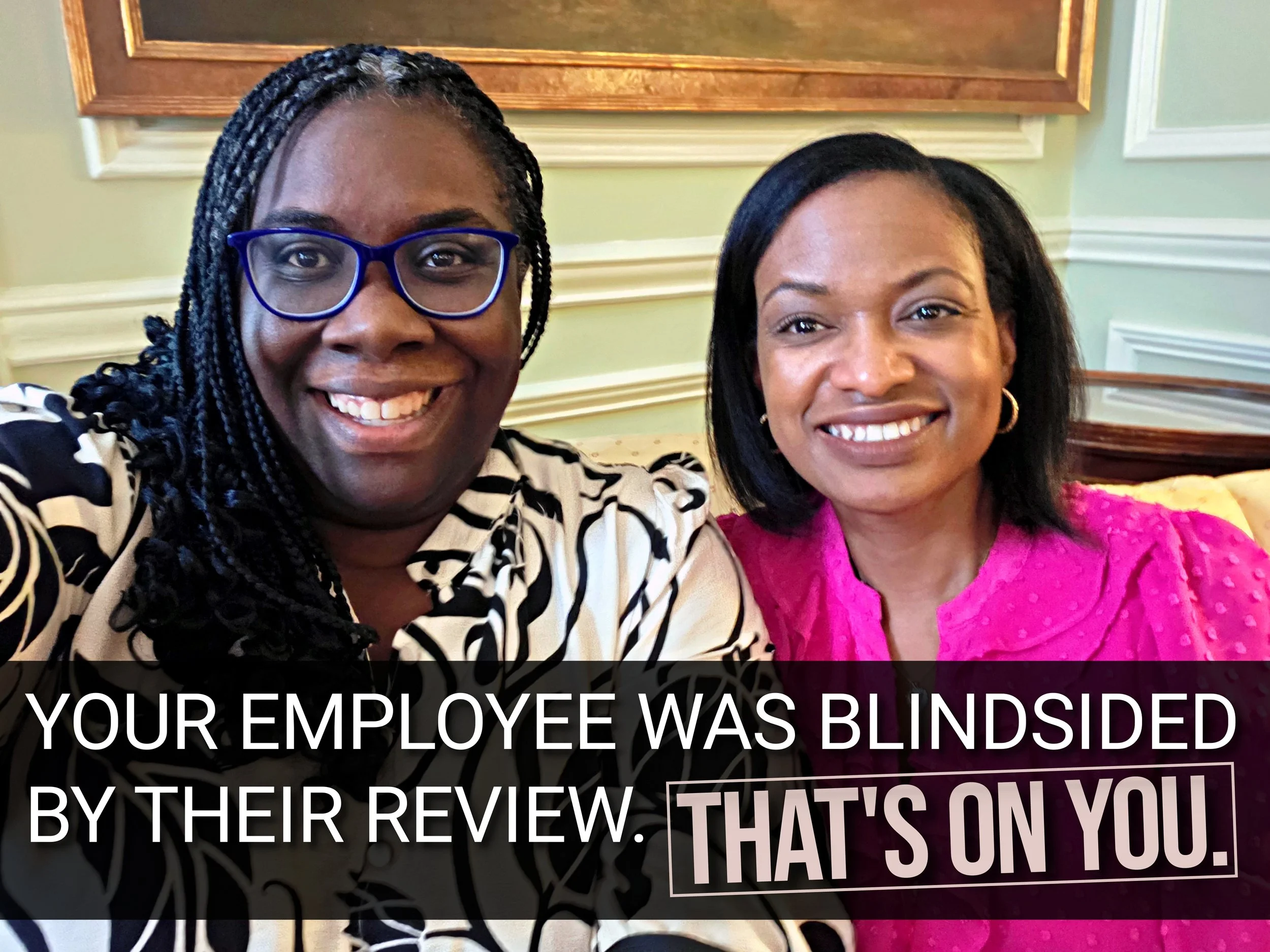 Your Employee Was Blindsided by Their Review. That’s On You. | S5 EP9
