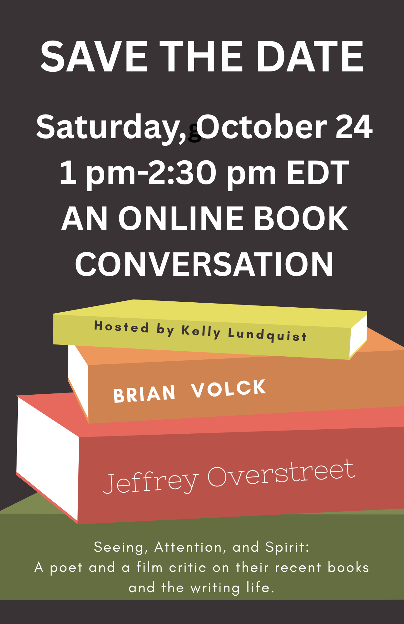 "Seeing, Attention, and Spirit" Conversation with Film Critic Jeffrey Overstreet and Poet Brian Volck