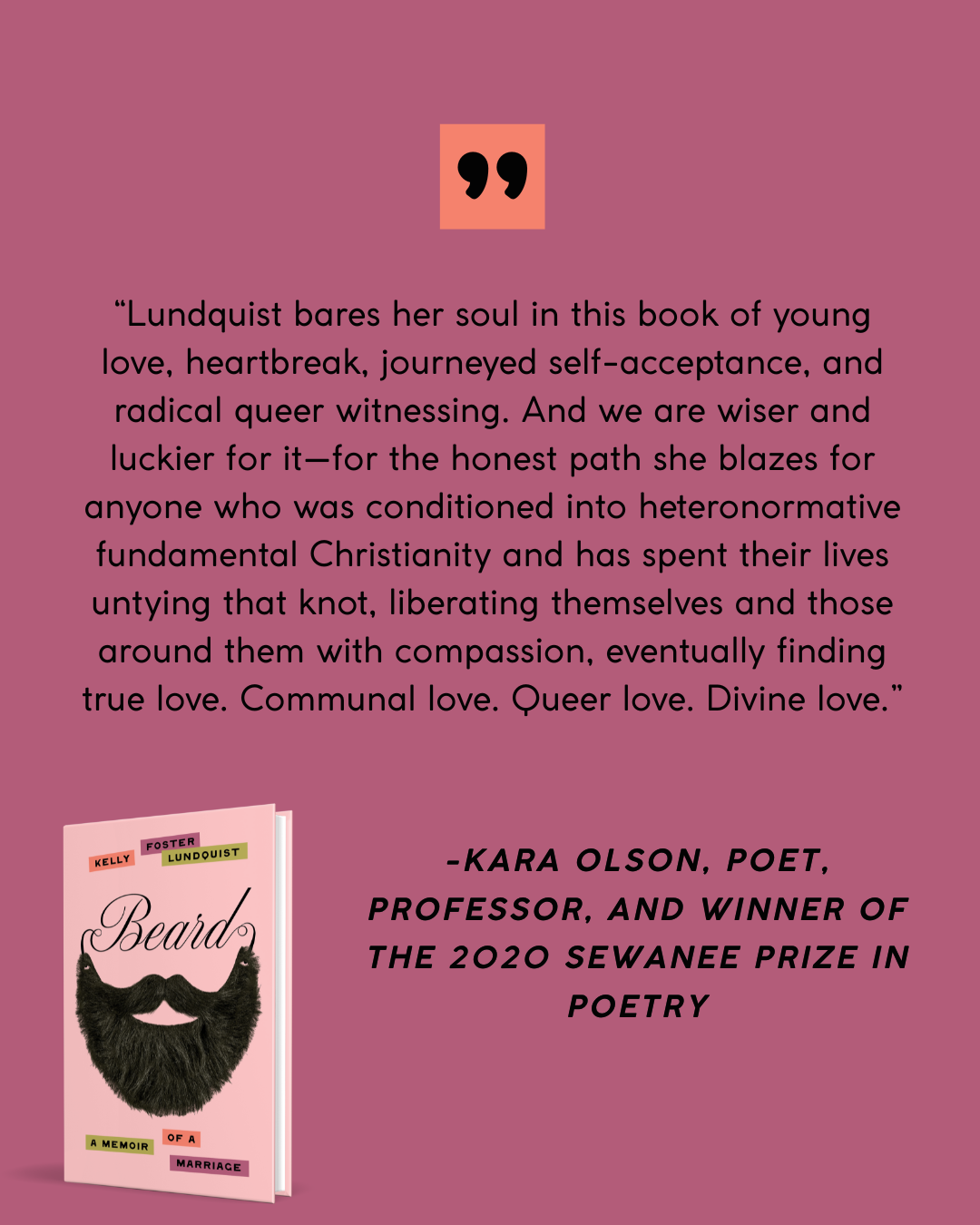 A quote about author Kelly Foster Lundquist on a pink background, with a small illustration of a book titled "Beard: A Memoir of a Marriage" featuring a bearded face and colorful blocks with the author's and translator's names, and a quote from Kara Olson praising Lundquist.