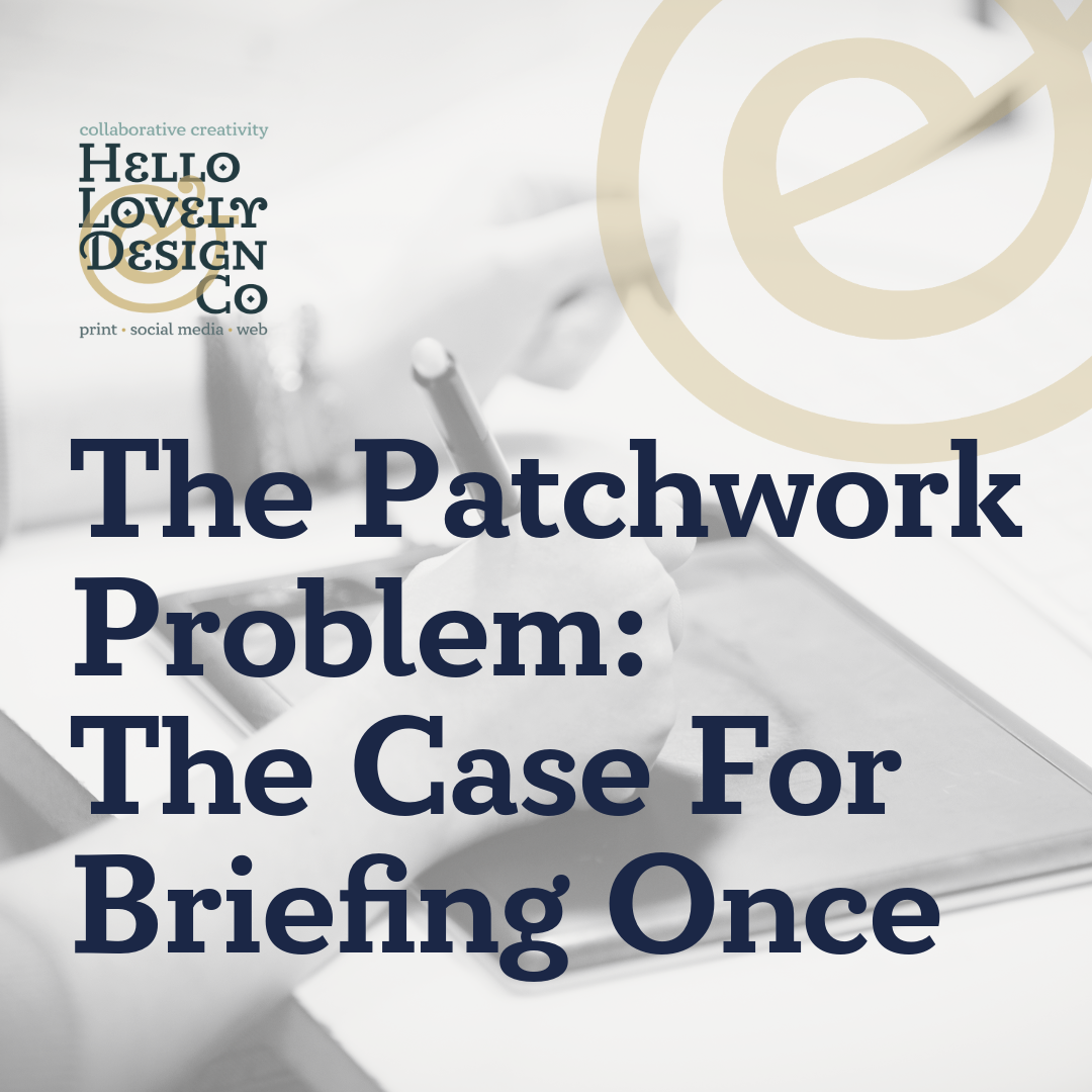 The Patchwork Problem: the case for briefing once