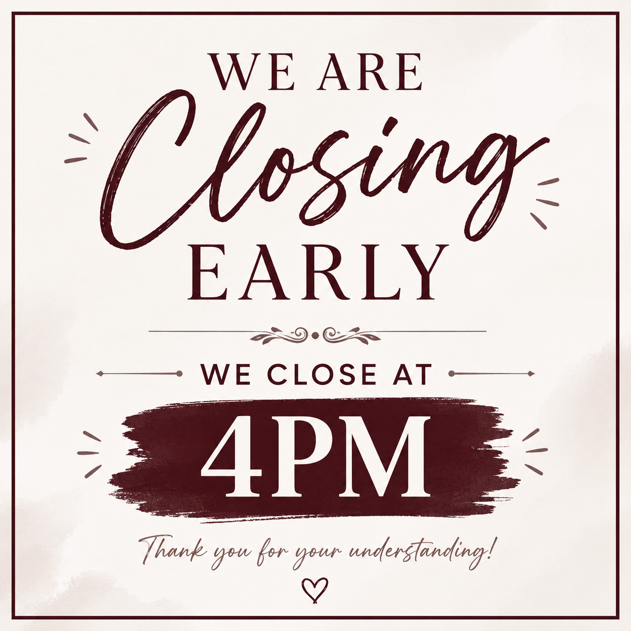 Closing Early 