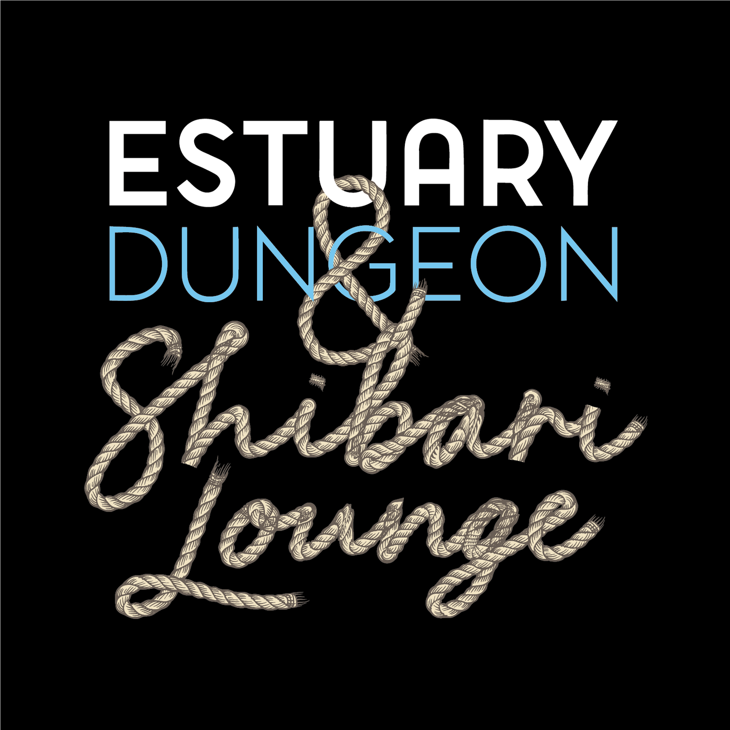 Estuary Dungeon &amp; Shibari Lounge