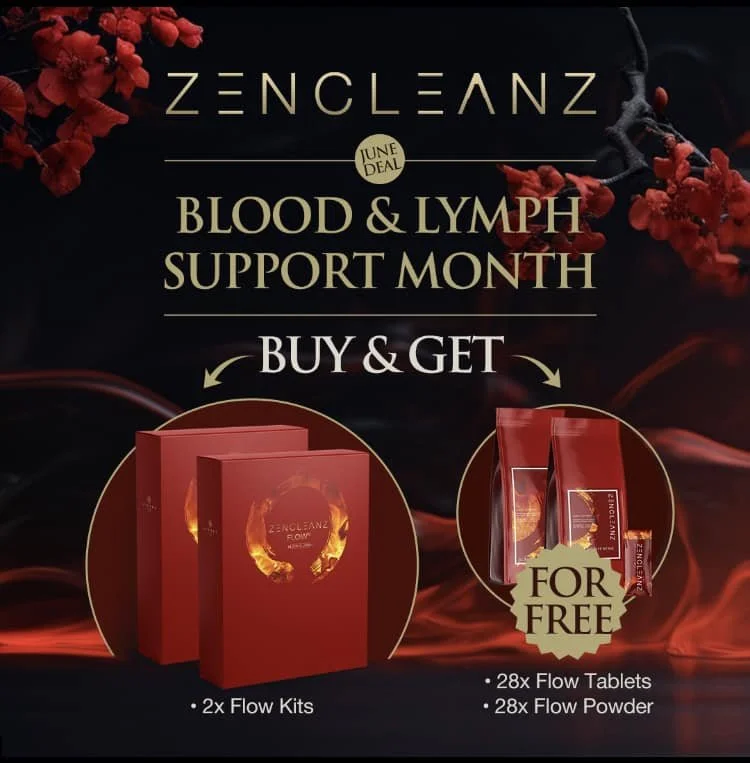 Advertisement for ZenCleanz supporting Blood & Lymph Month with a buy and get offer. Includes two flow kits and 28 flow tablets and powder for free.