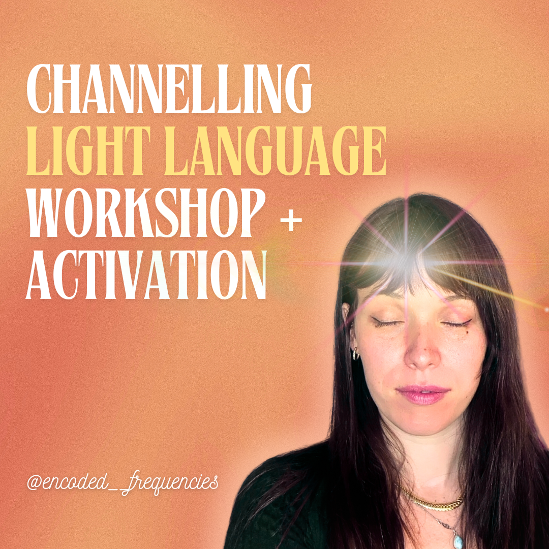 Channelling Light Language – Workshop + Activation Replay
