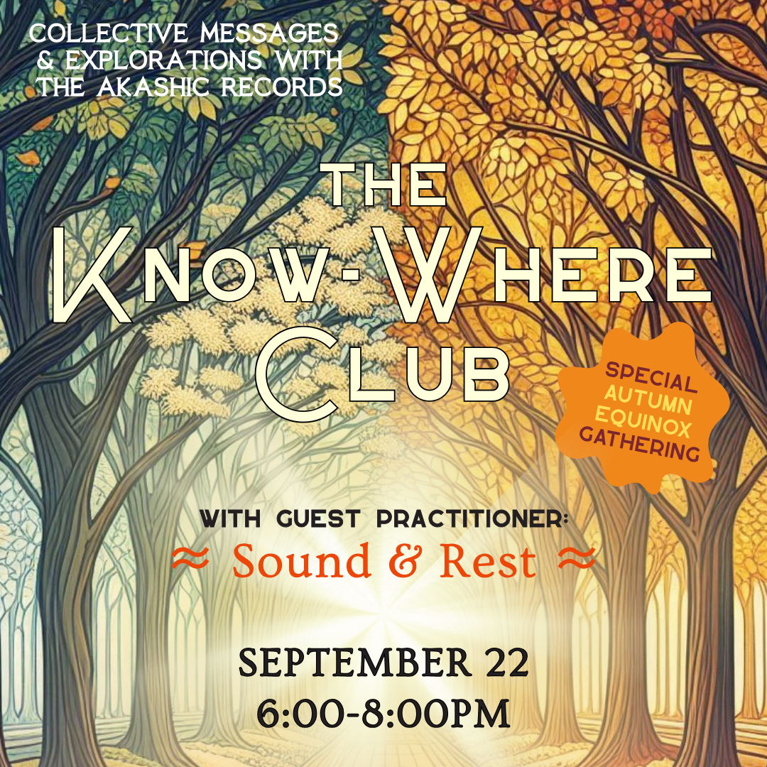 The Know-Where Club Special Fall Equinox Gathering