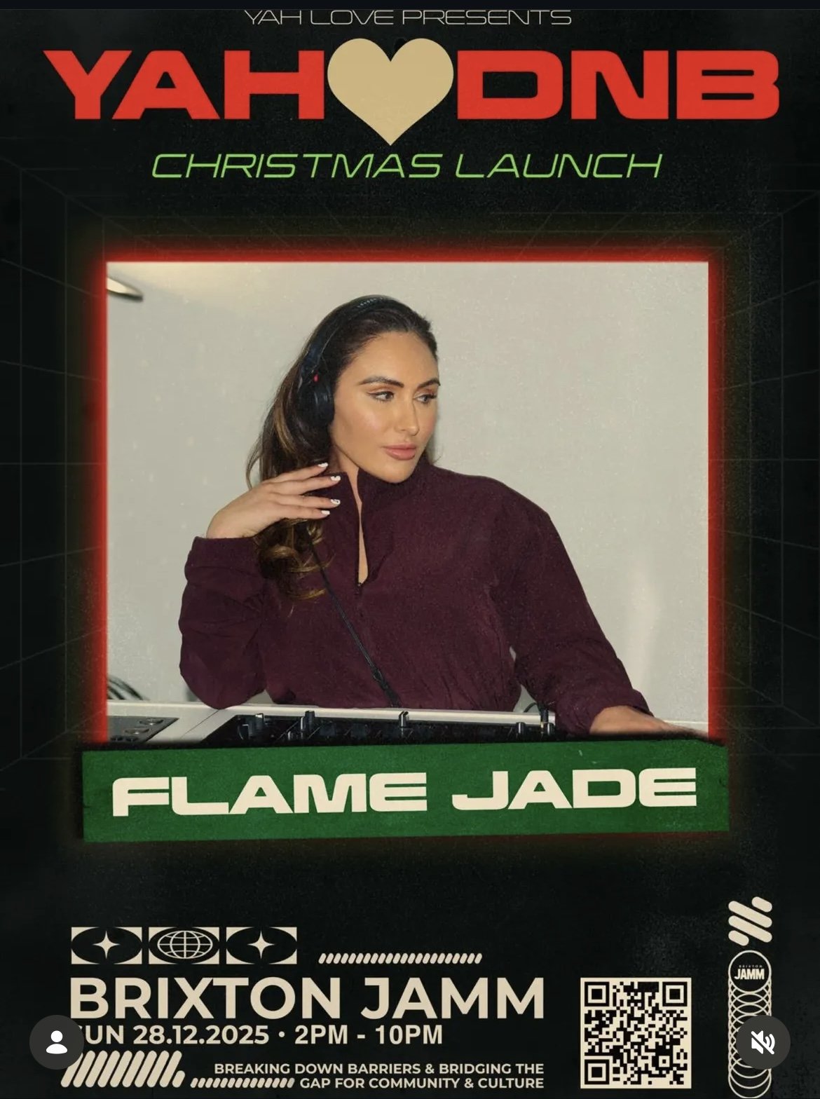 Event poster for Yah Love Presents Christmas Launch featuring DJ Flame Jade at Brixton JAMM on December 28, 2025, from 2 PM to 10 PM. The poster includes a photo of a woman with dark hair wearing headphones, a burgundy jacket, and standing behind a D