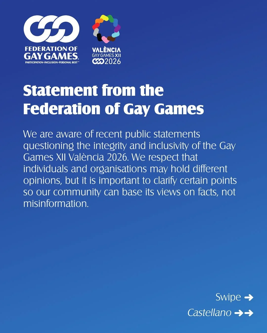 We are aware of recent public statements questioning the integrity and inclusivity of the Gay Games XII Val&egrave;ncia 2026. We respect that individuals and organisations may hold different opinions, but it is important to clarify certain points so 