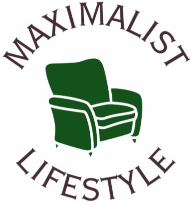 Maximalist Living