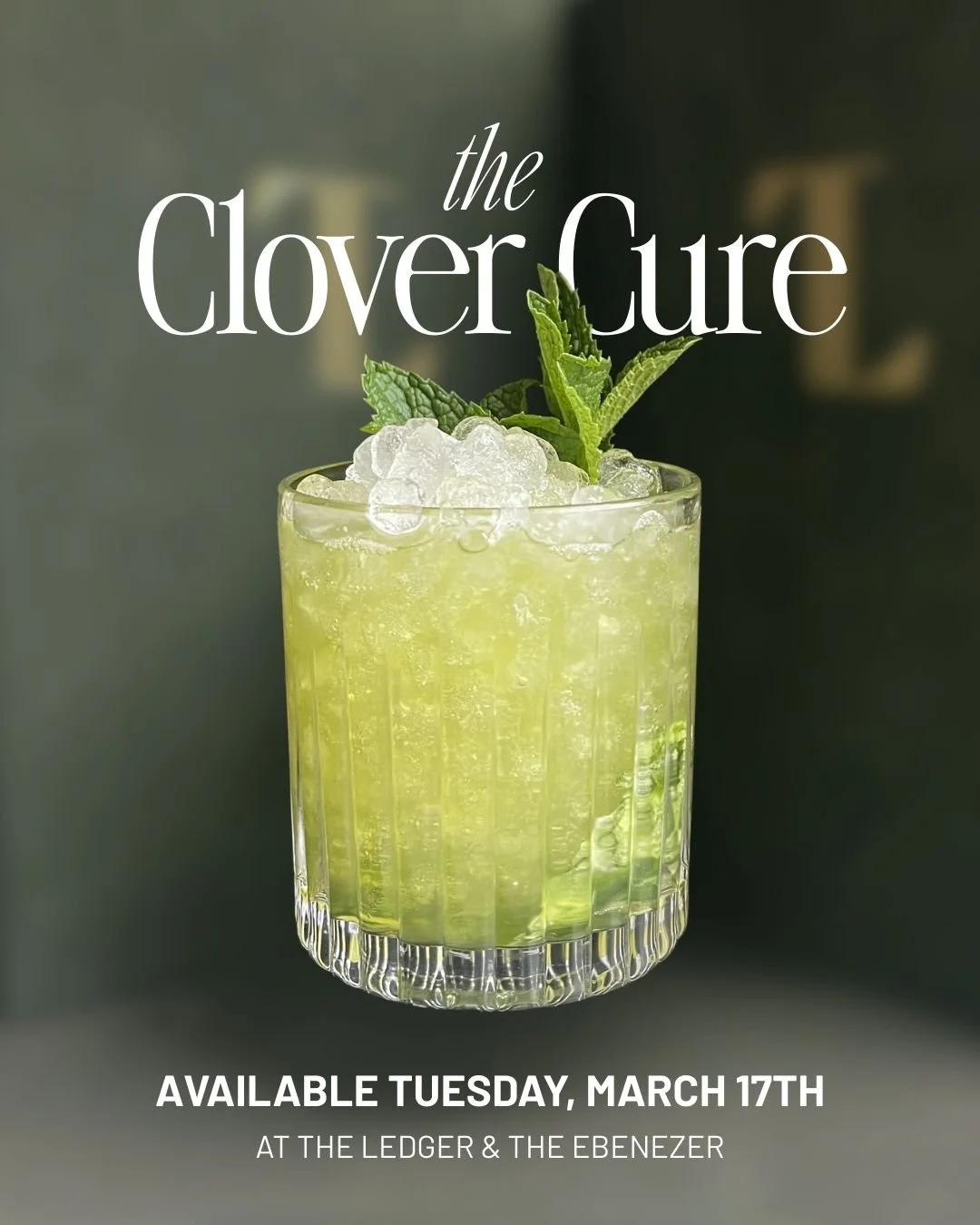 Skip the green beer. 🍀

The Clover Cure: Irish Whiskey, Vibrant Herbs, Fresh Lime, and a touch of luck in every sip.

Available Tuesday, March 17th at The Ledger &amp; The Ebenezer.