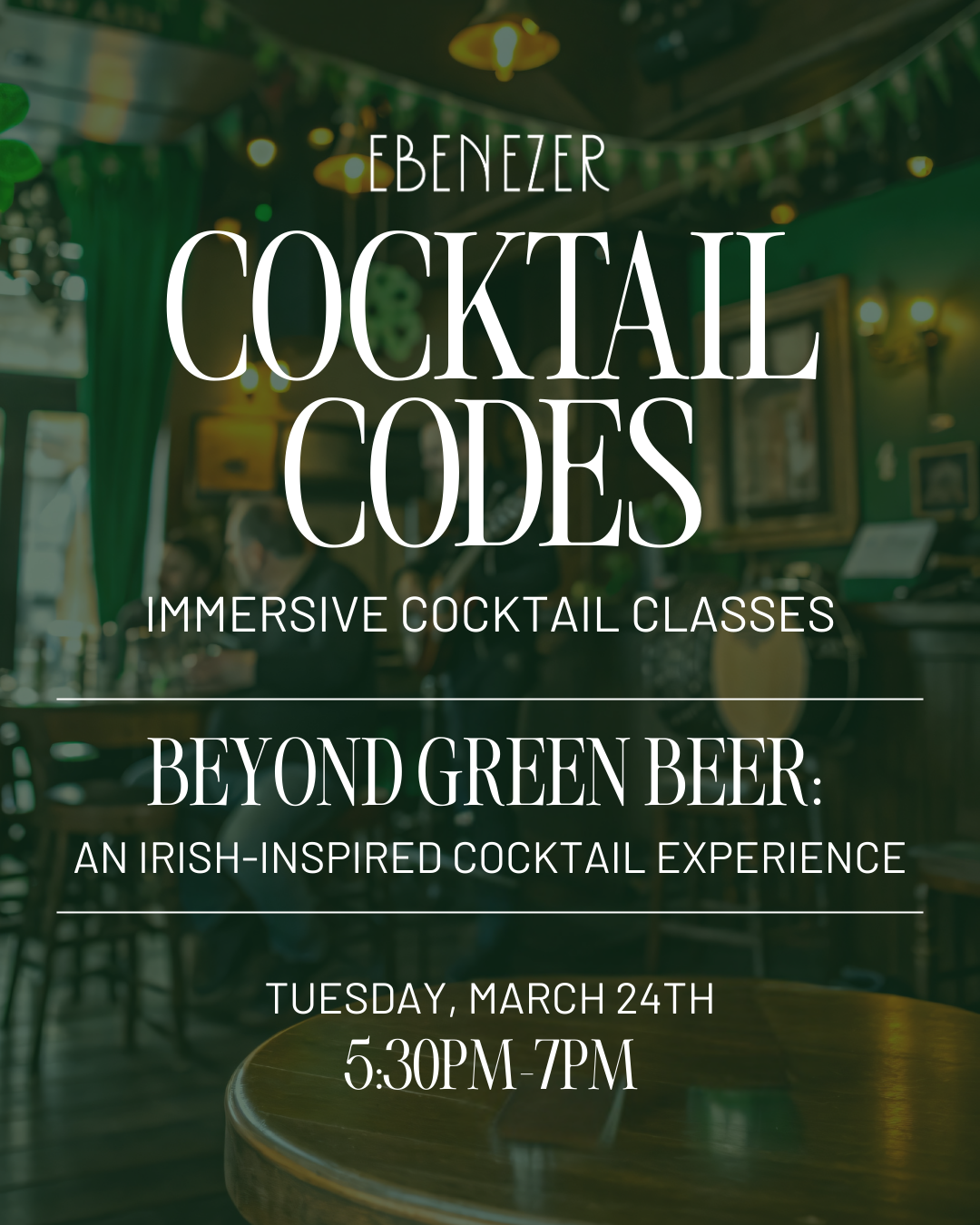 Cocktail Codes: Beyond Green Beer — The Ebenezer