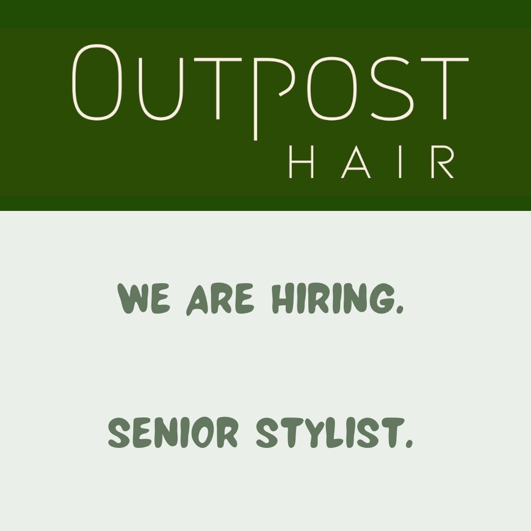 Outpost Hair is now expanding our team and we are looking for a senior stylist to join us.🥰

➡️ Apply now at hanna@outposthair.com

A unique opportunity to work in a cohesive team environment under superb leadership.

Outpost Hair is a holistic, sus