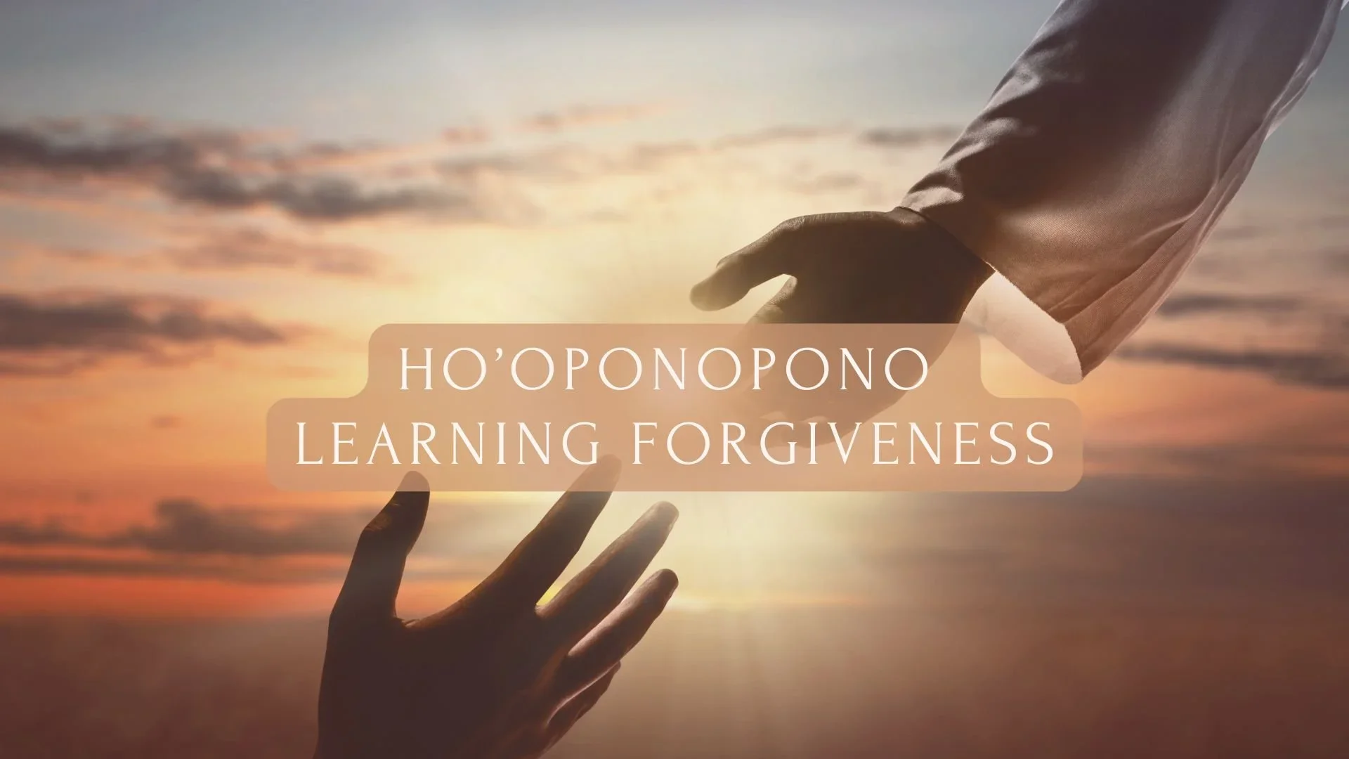 HAOL+Ho’oponopono+and+Forgiveness (1).webp