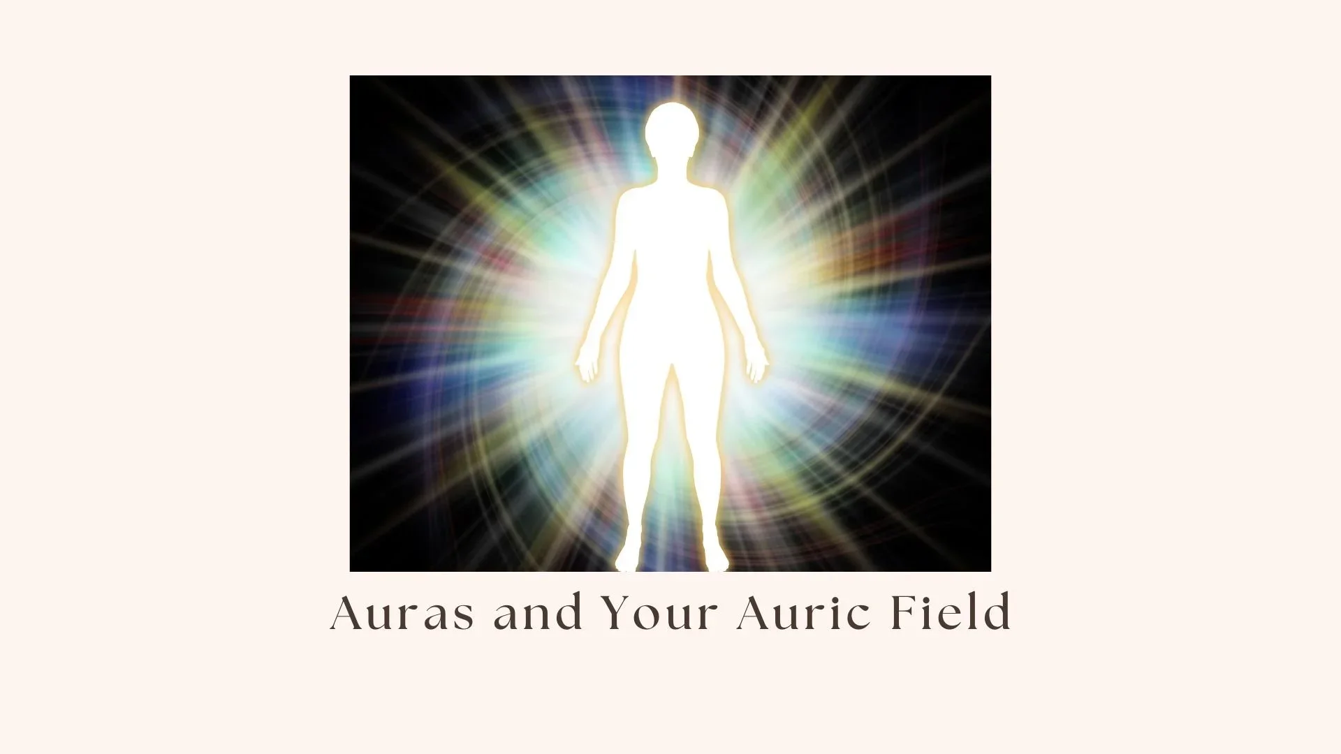 Auras+and+the+Auric+Field (1).webp
