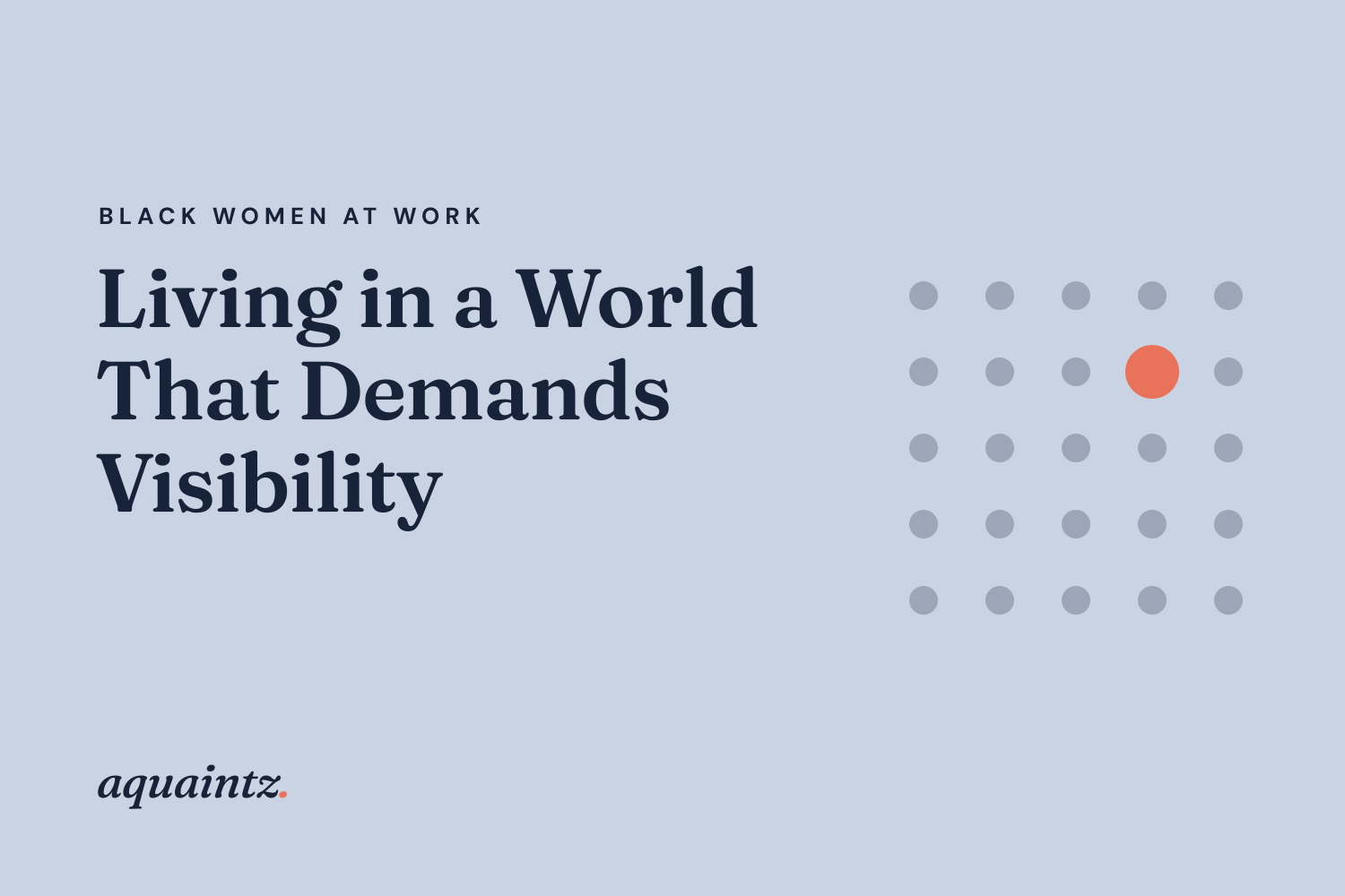 Living in a world that demands visibility: Navigating the conflict as a Black woman