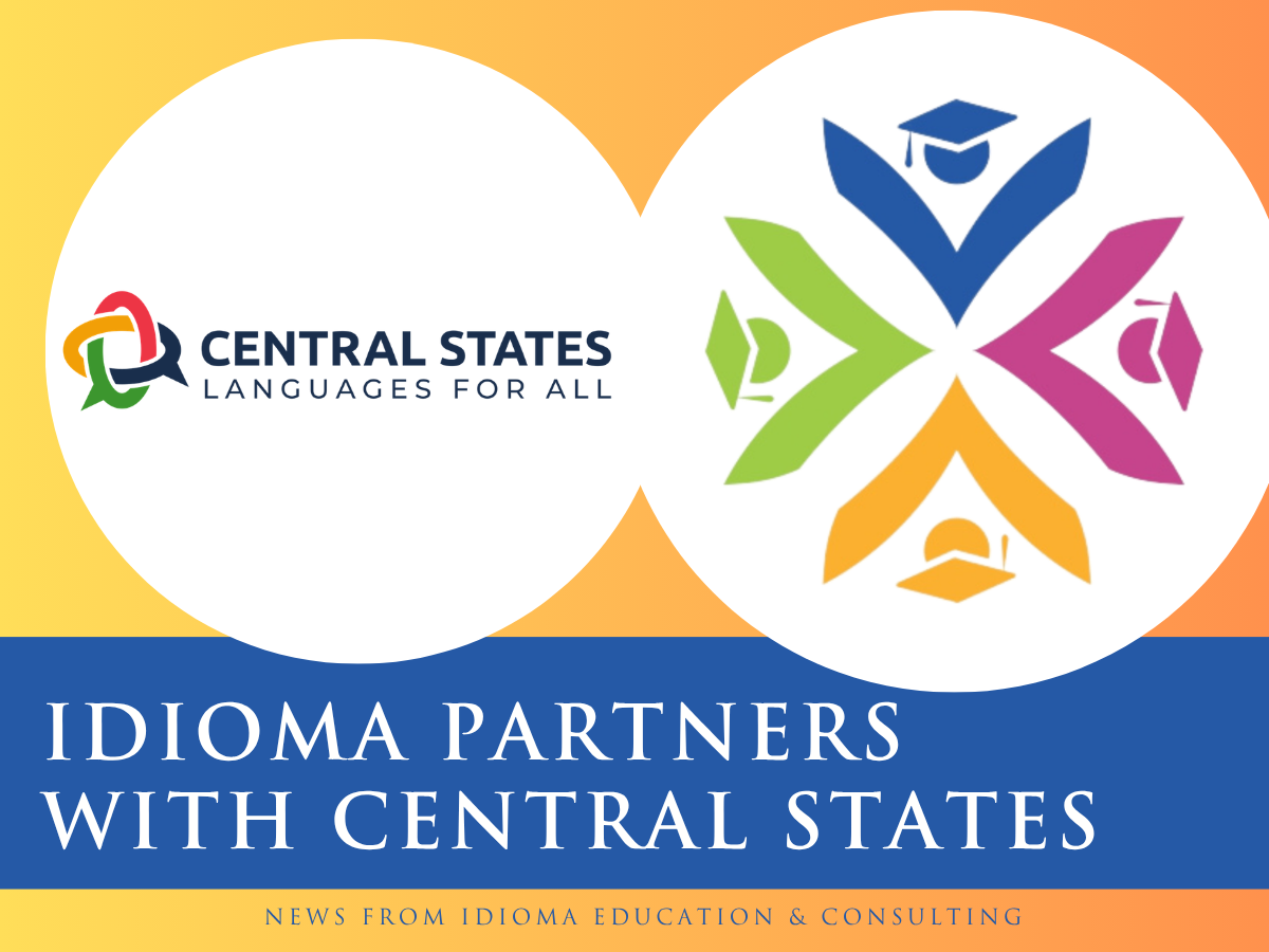 Idioma and Central States: Languages for All Partner in Support of World Language Education in the Central States