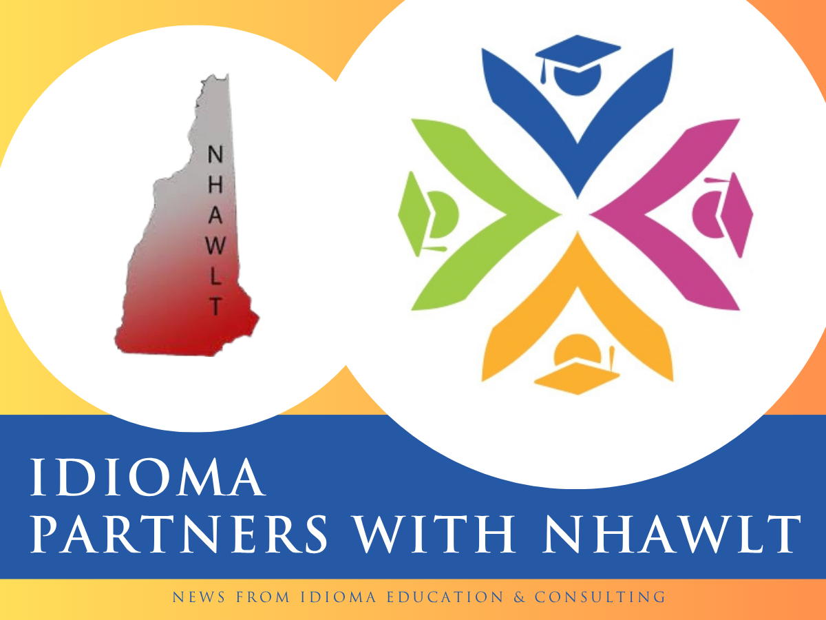 Idioma and the New Hampshire Association of World Language Teachers (NHAWLT) Partner in Support of New Hampshire World Language Education