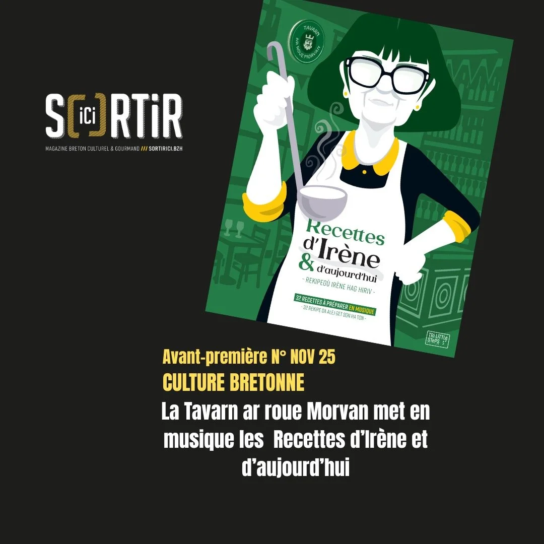 En avant-premi&egrave;re : Retrouvez gratuitement et en acc&egrave;s libre sur le lien en bio www.sortirici.bzh l'article exclusif &agrave; para&icirc;tre dans notre num&eacute;ro de novembre 2025 sur le livre les Recettes d'Ir&egrave;ne et d'aujourd