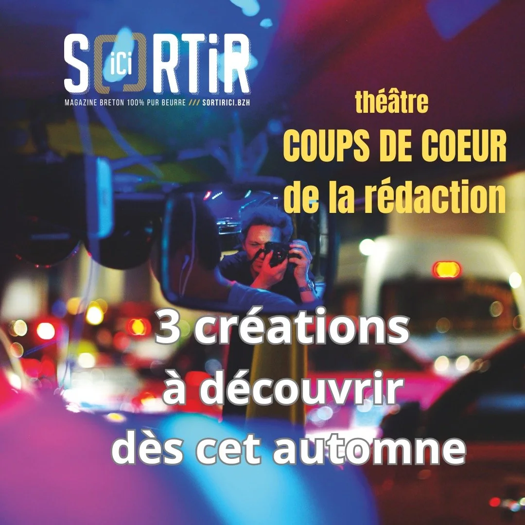 &Agrave; vos agendas ! La r&eacute;daction de @sortir.ici a rep&eacute;r&eacute; trois spectacles tout juste cr&eacute;&eacute;s et qui arrivent prochainement en Bretagne : Le Roi Lear @centreathenaauray et @quai9lanester , Cendrillon &agrave; @scene