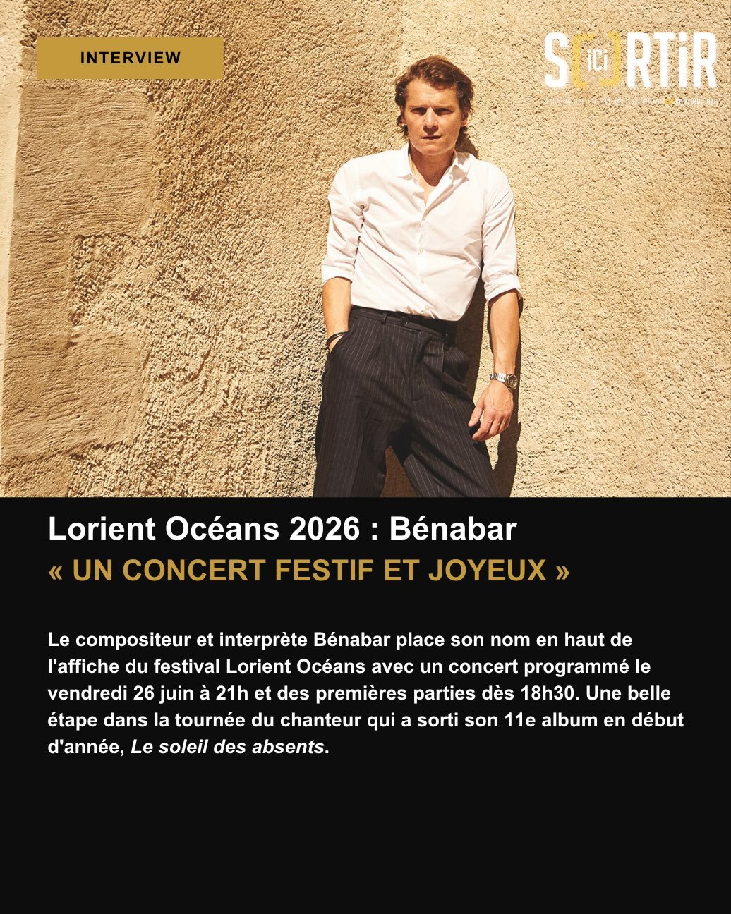 🎤 Avant son concert &eacute;v&eacute;nement &agrave; Lorient Oc&eacute;ans, B&eacute;nabar se confie &agrave; Sortir Ici. Nouvelle tourn&eacute;e, inspiration, regard sur plus de 30 ans de carri&egrave;re&hellip; L&rsquo;artiste promet un spectacle 