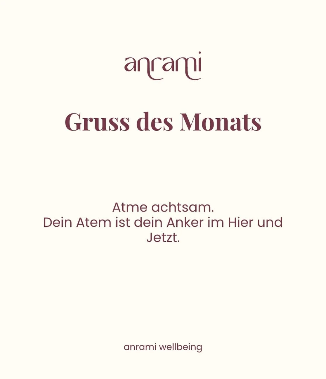 …………MONATSGRUSS…………
ATME
…atme 
…atme
…
ACHTSAM🙏
Das TEAM von anrami wellbeing  ist auch in der wunderbaren 🍁HERBSTZEIT🍁 jederzeit für DICH da und holt DICH immer