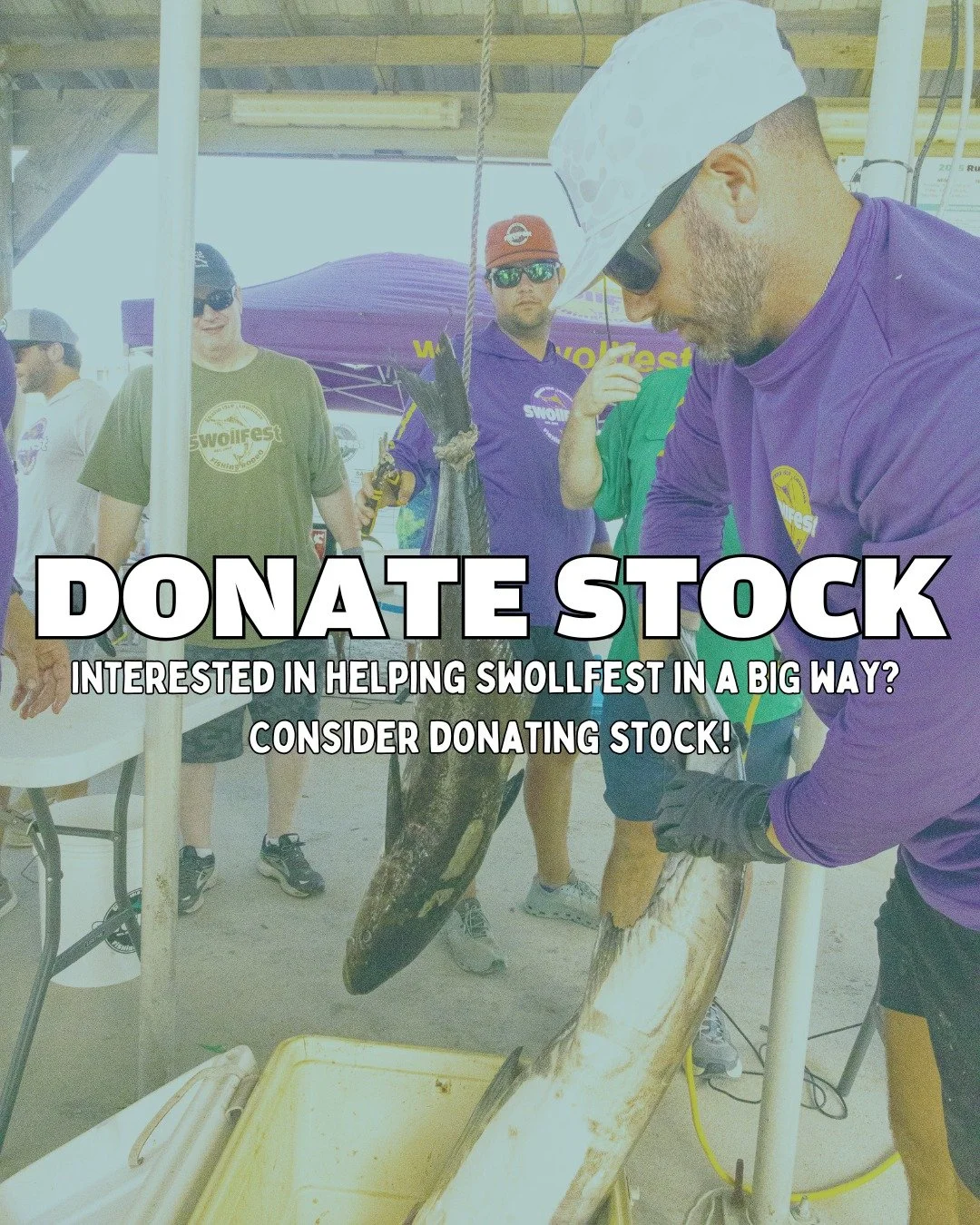 Swollstock: Make a bigger impact by donating stock! 

If you're looking for a smart way to give back this year, donating appreciated stock to Swollfest Fishing Rodeo&reg; can make a bigger impact while offering real benefits to you as the donor. By g