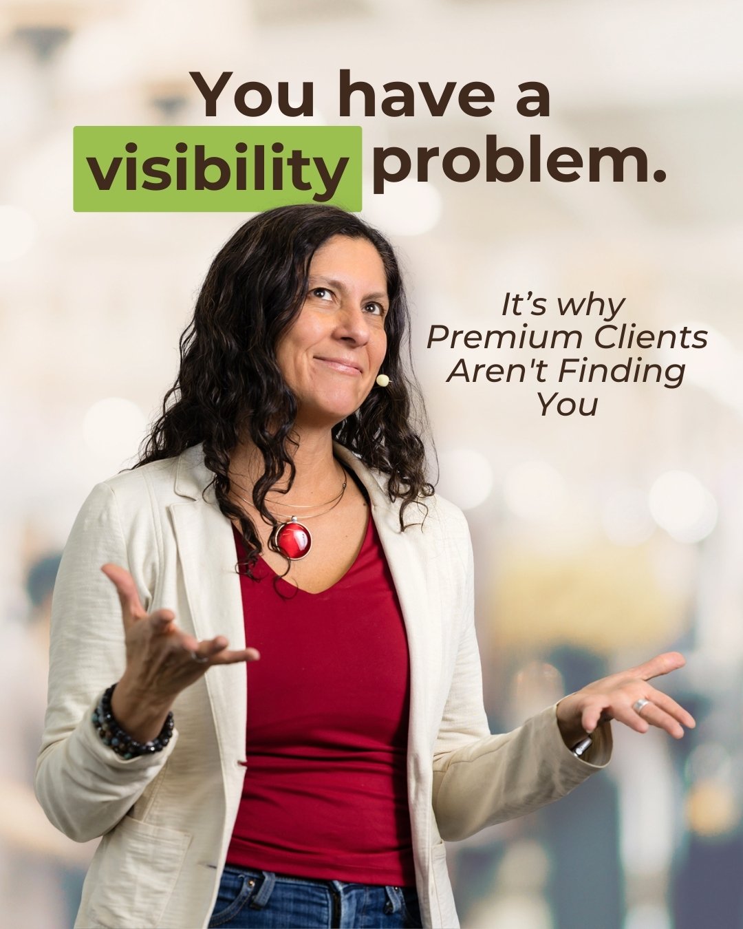 82. Why Premium Clients Aren't Finding You (The Visibility Problem)