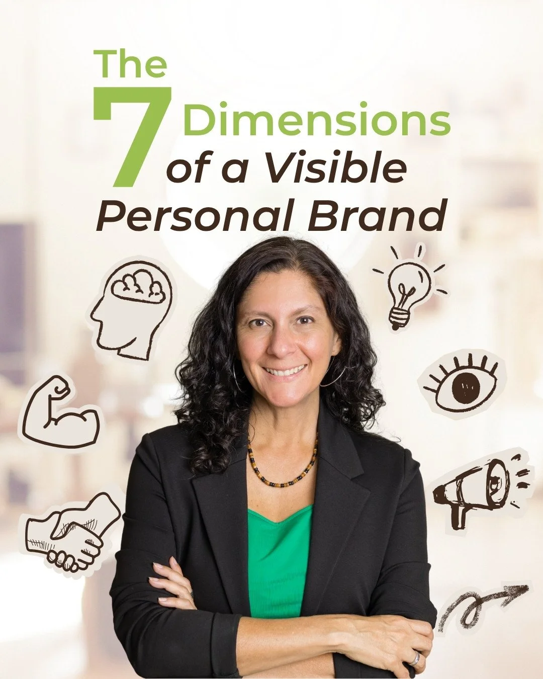 Blog 86: The 7 Dimensions of a Visible Personal Brand (And No, Famous Isn’t One of Them)