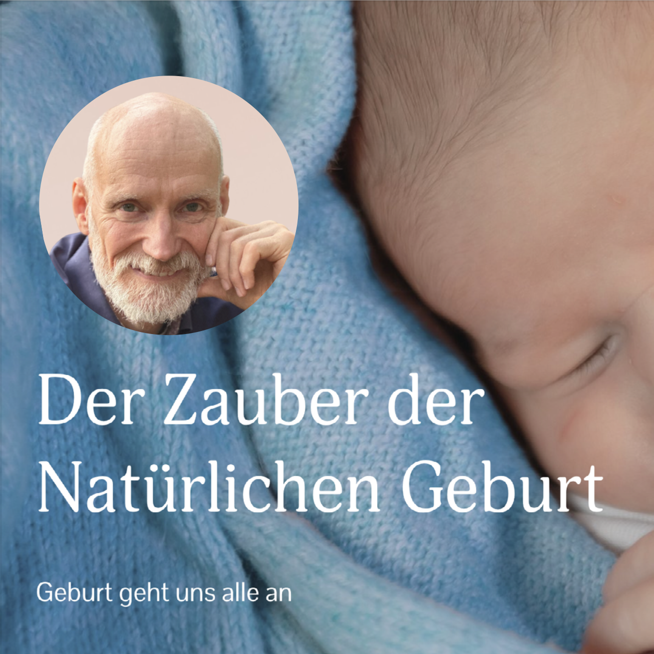 Der Zauber der natürlichen Geburt