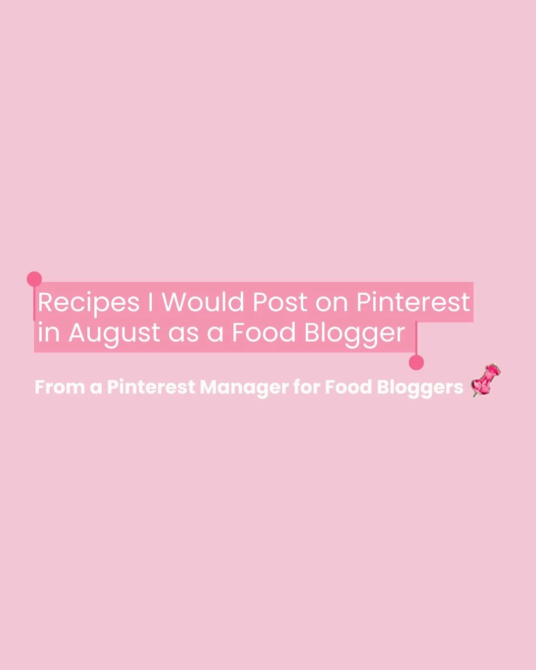 Save this for more inspo later📌

These are recipes that I will be pinning (or already have pinned) for my clients for the month of August.

Remember that it takes Pinterest about two months to fully show your pins to your audience.

Two months from 