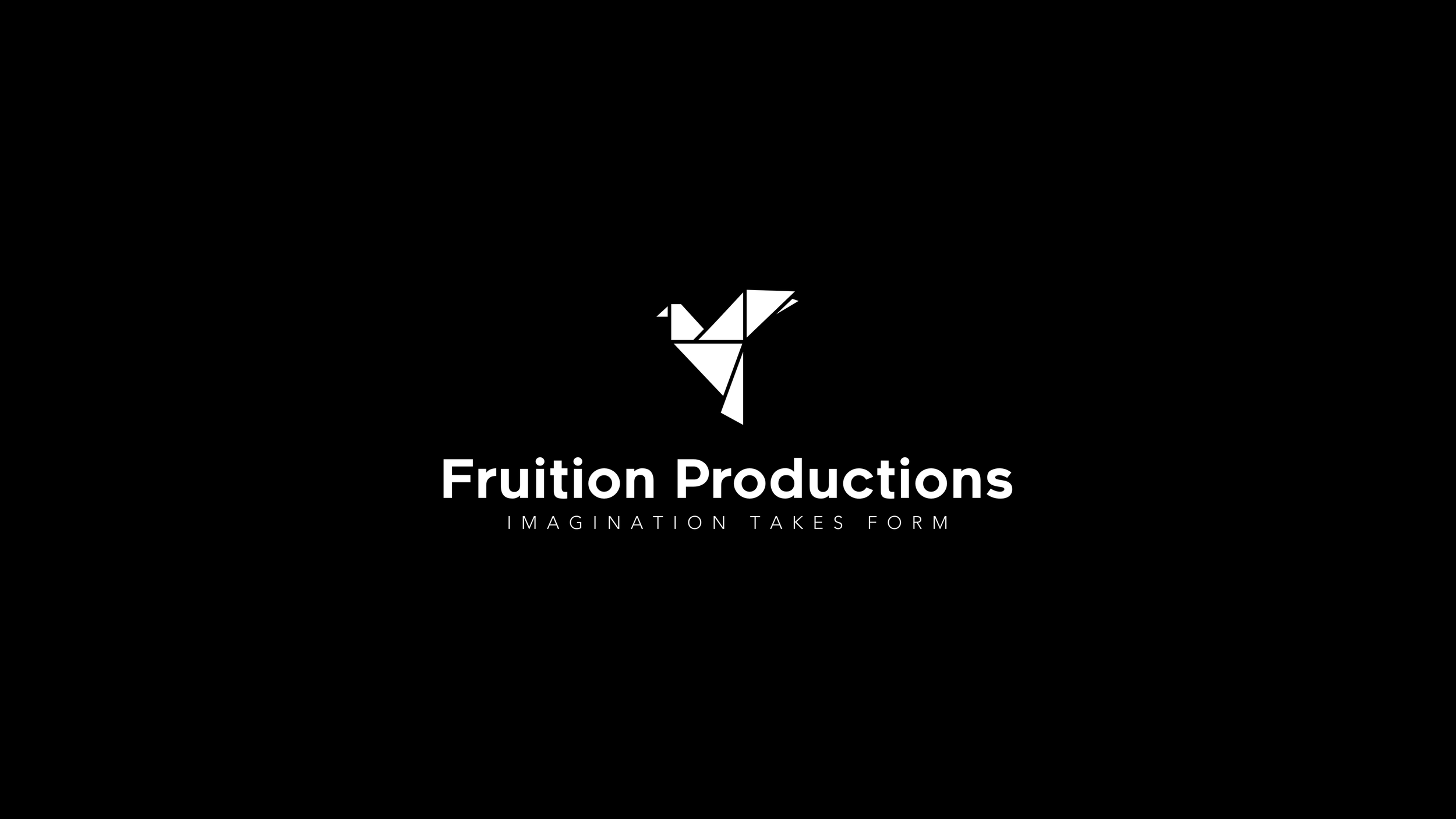 Black background with a white origami bird logo and the text "Fruition Productions" and "Imagination Takes Form" underneath.