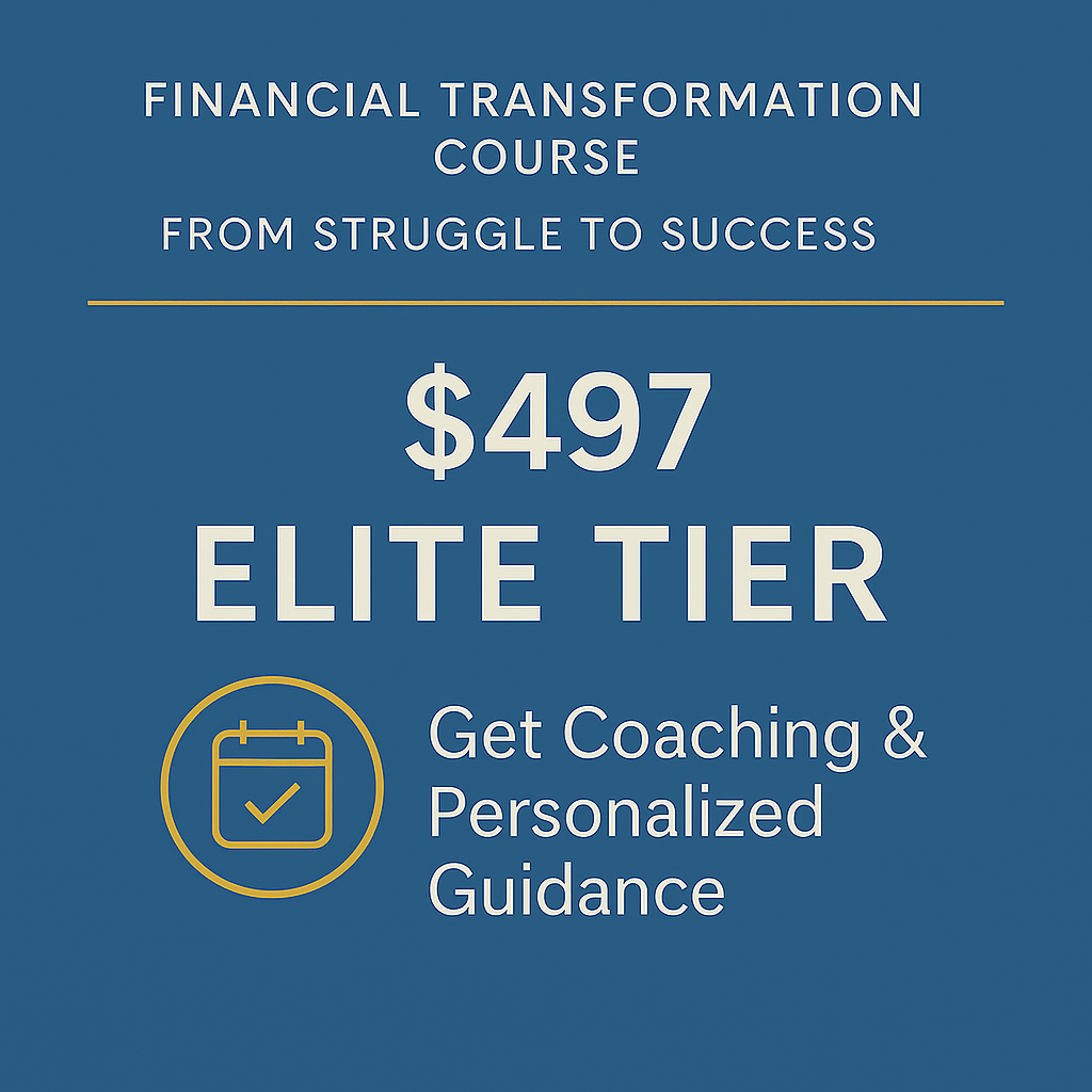 Financial Transformation Course — Elite Coaching Edition - TIER 4 - ELITE TIER