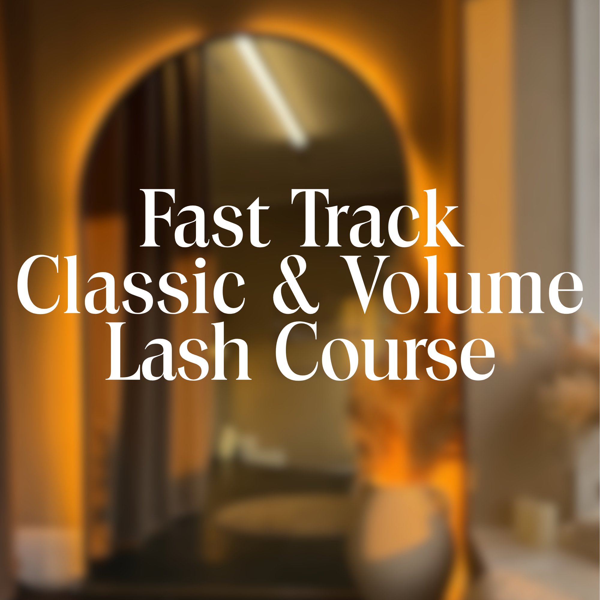 Fast Track Classic & Volume Lash Course
