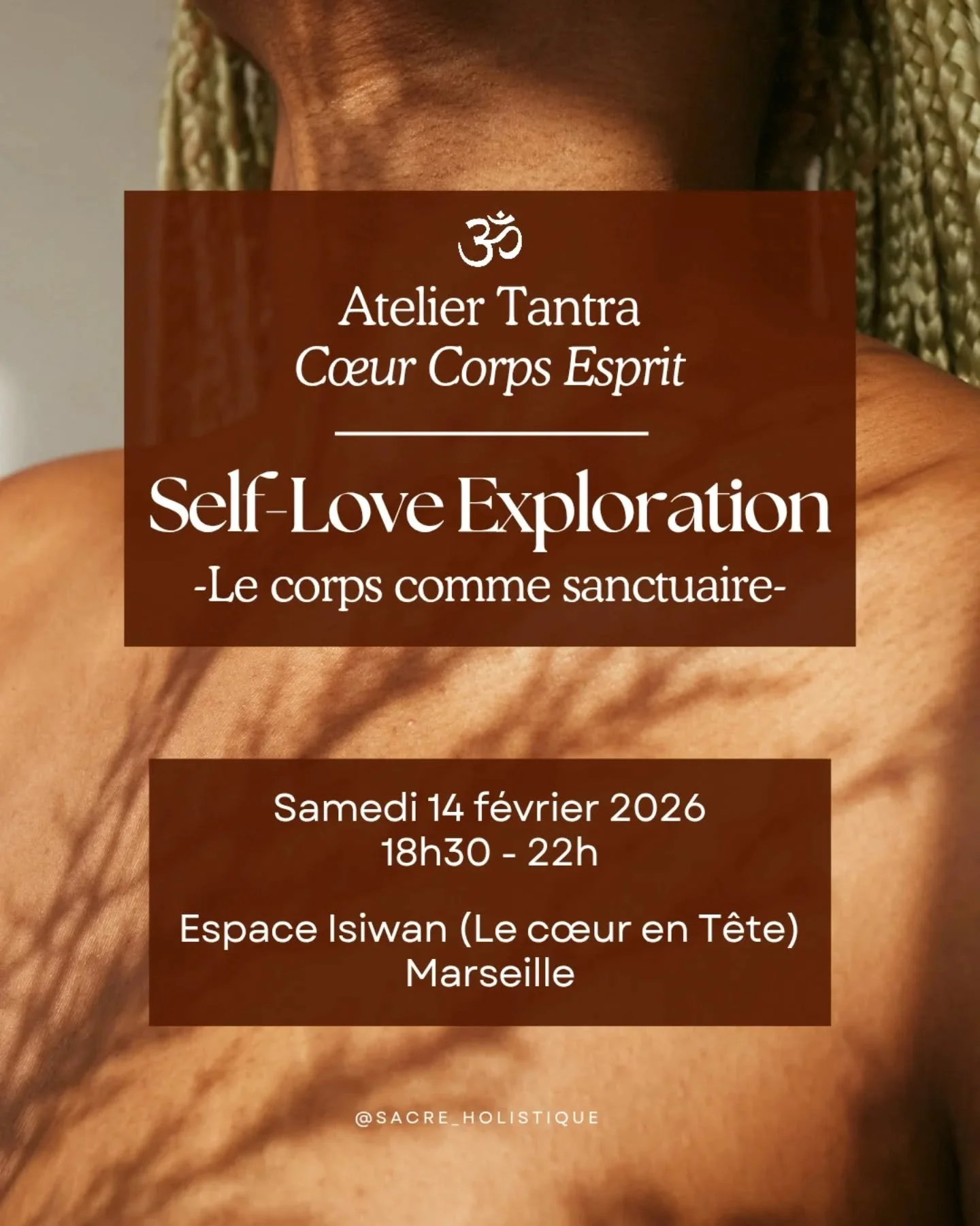 ATELIER TANTRA | C&OElig;UR CORPS ESPRIT
🫀 Self-love exploration - le corps comme sanctuaire 🫀

Cet atelier est une invitation &agrave; :
🕯️ Explorer l&rsquo;amour de soi comme pratique spirituelle incarn&eacute;e
🧘&zwj;♂️ Renforcer la pr&eacute;