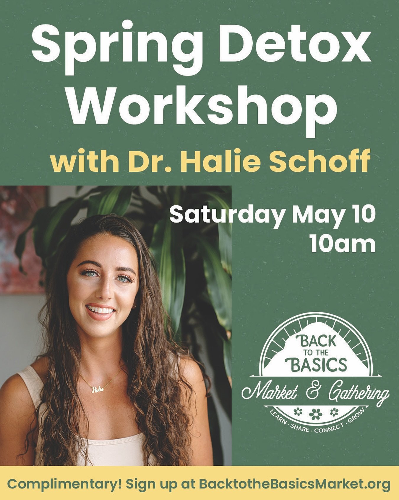 Join local expert Dr. Halie for a free Spring Detox Workshop!

Dive into natural, simple, and lifestyle-based ways to support your body&rsquo;s detox pathways&mdash;no extremes, just grounded strategies that actually work. 

Be ready to learn all thi