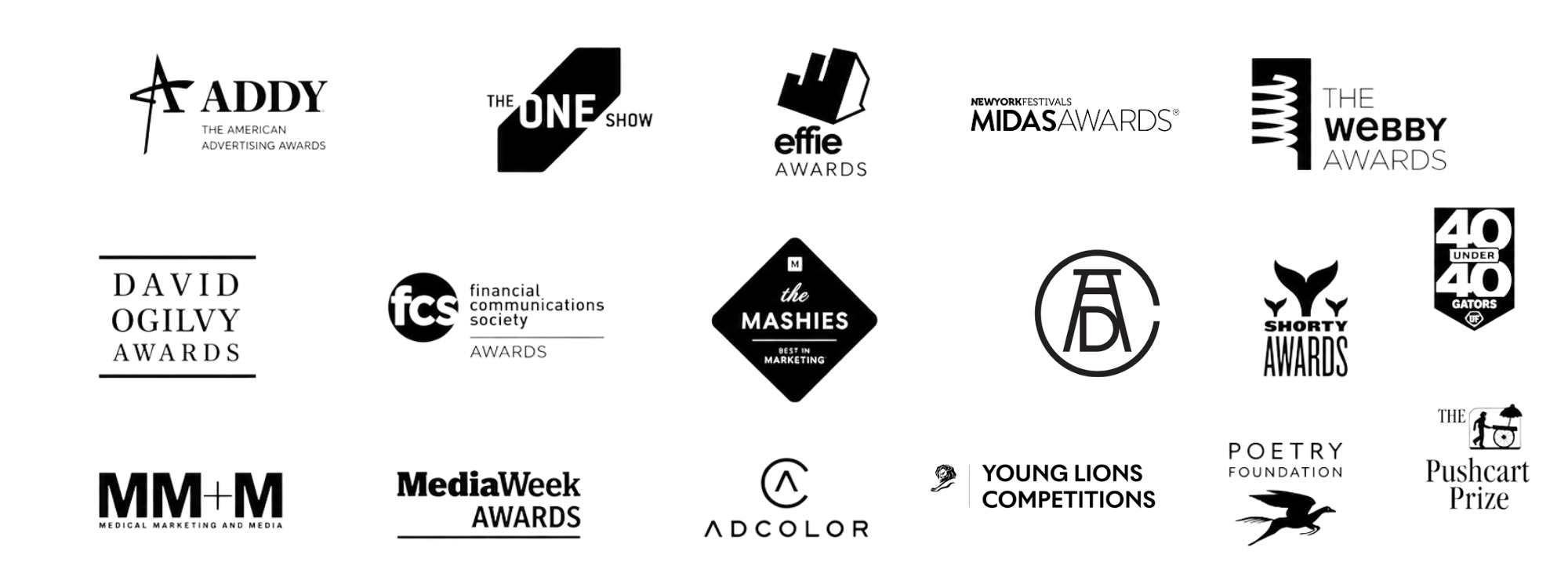 Multiple award logos in black and white, including ADDY, The One Show, Effie, Midas, Webby, David Ogilvy, FCS, Mashies, ADCOLOR, Shorty Awards, 40 Under 40 Gators, Poetry Foundation, Puschcart Prize, MediaWeek, MM+M, and others.