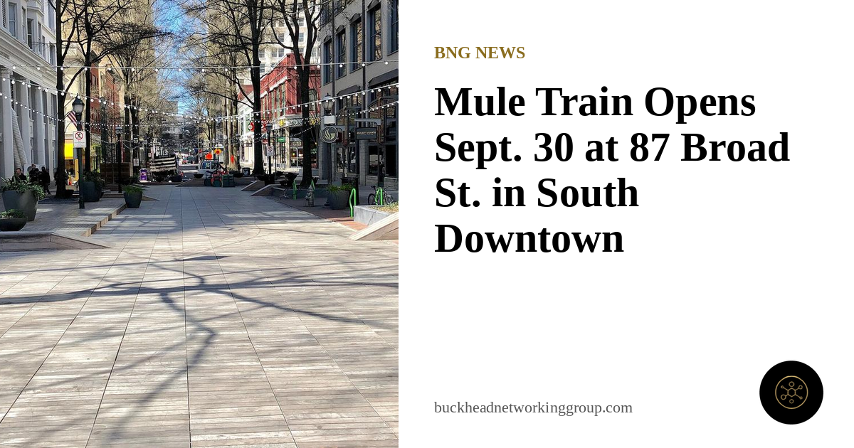 Mule Train Opens Sept. 30 at 87 Broad St. in South Downtown