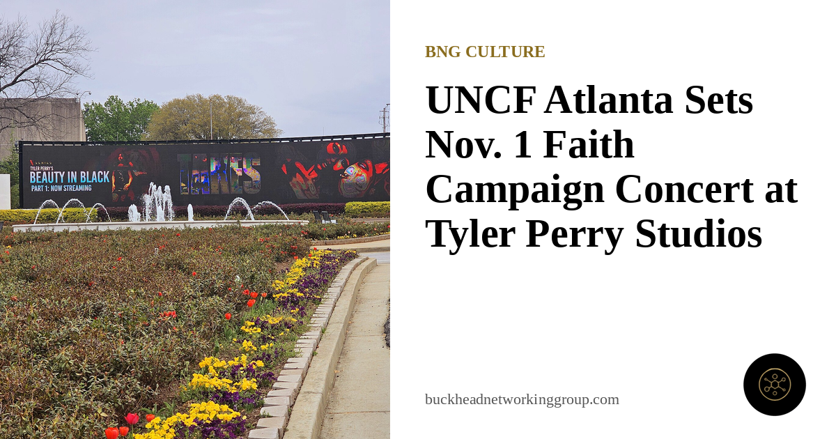 UNCF Atlanta Sets Nov. 1 Faith Campaign Concert at Tyler Perry Studios