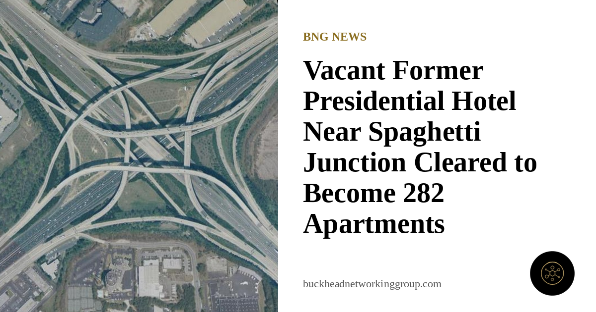 Former Presidential Hotel Near Spaghetti Junction Cleared to Become 282 Apartments