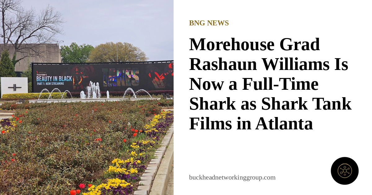 Atlanta Investor and Morehouse Grad Rashaun Williams Is Now a Full-Time Shark on 'Shark Tank' Season 18