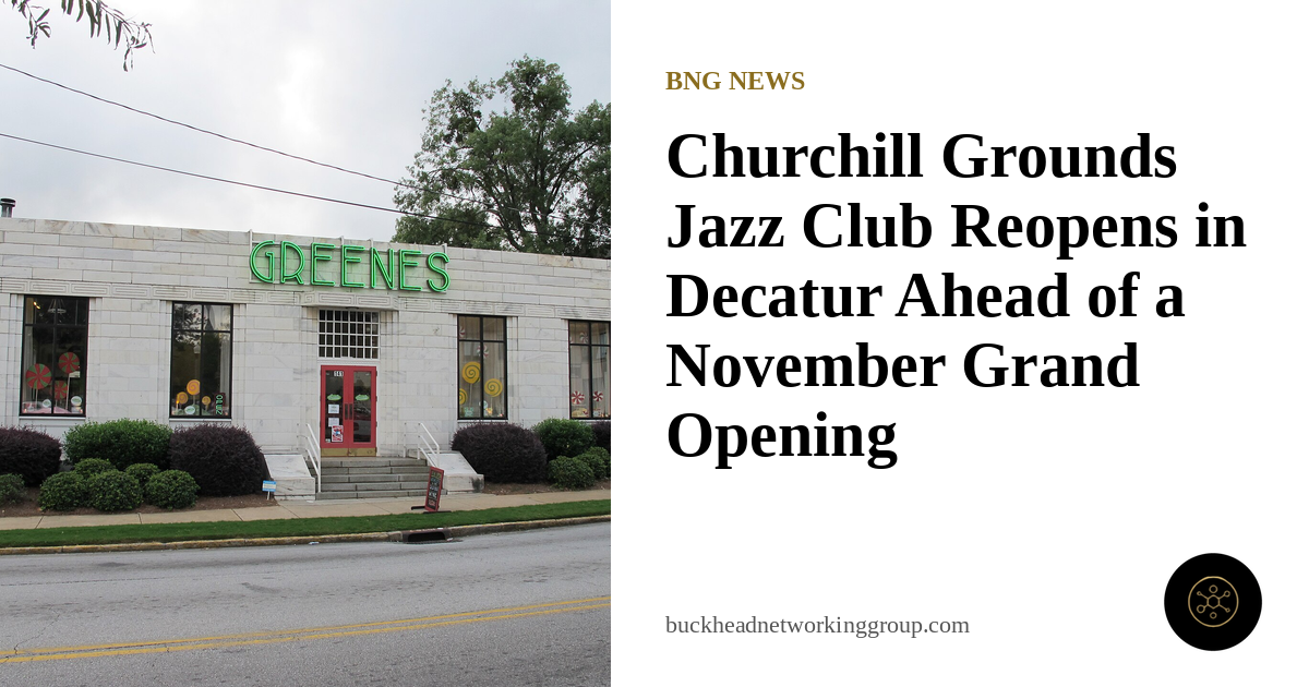 Churchill Grounds Jazz Club Reopens in Decatur Ahead of a November Grand Opening