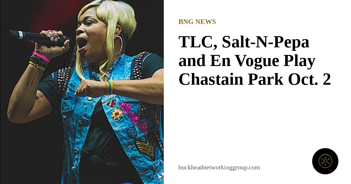 TLC, Salt-N-Pepa and En Vogue Play Chastain Park Oct. 2; Smokey Robinson Is at the Fox Theatre Oct. 3