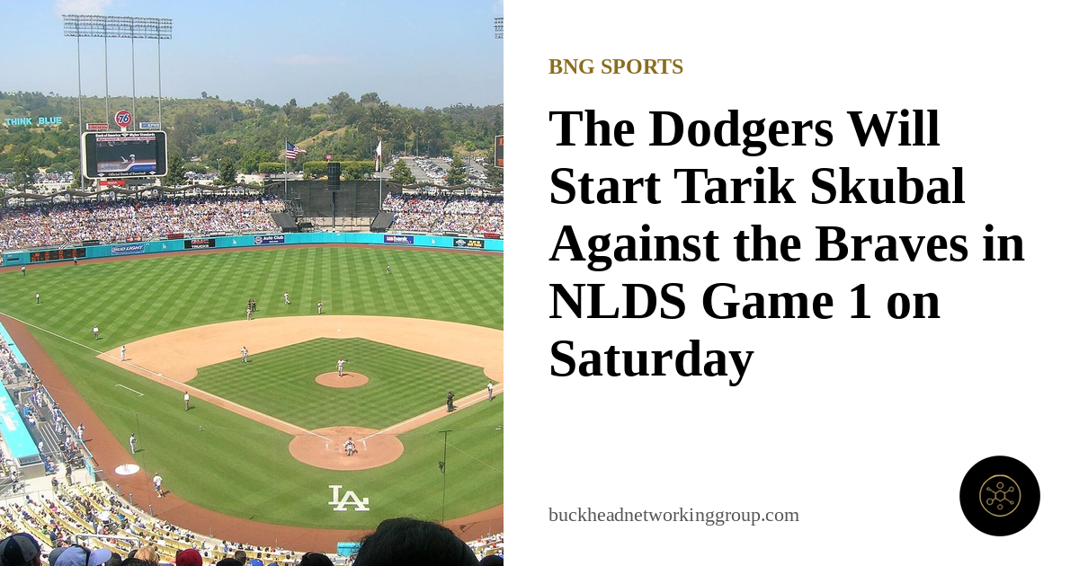 Dodgers Name Tarik Skubal to Start NLDS Game 1 Against the Braves on Saturday