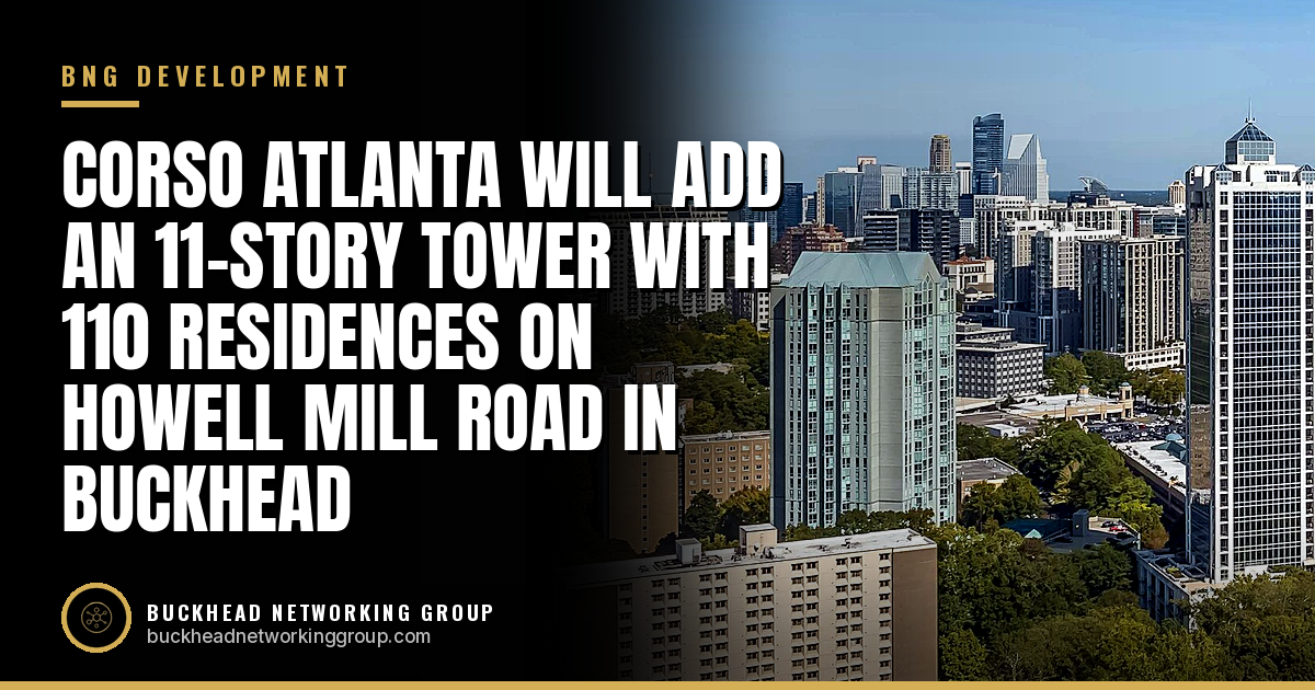 Corso Atlanta Will Add an 11-Story Tower With 110 Residences on Howell Mill Road in Buckhead
