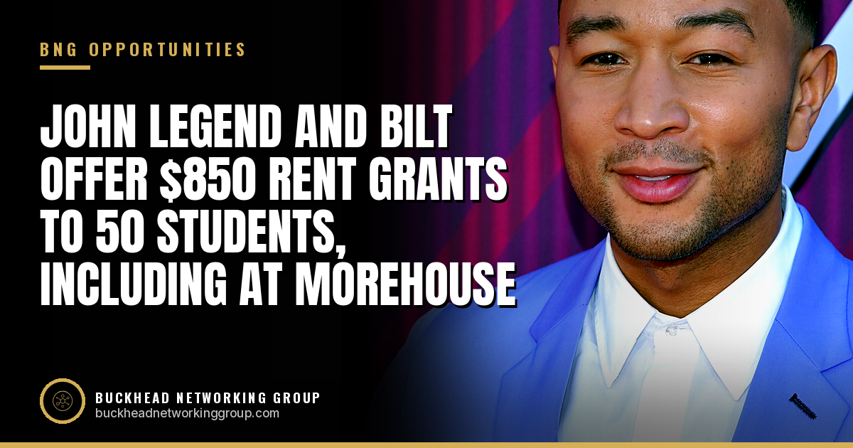John Legend and Bilt Offer $850 Rent Grants to 50 Students, Including at Morehouse