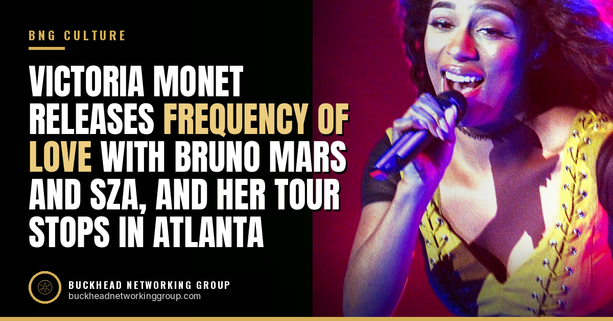 Victoria Monet Releases 'Frequency of Love' With Bruno Mars and SZA, and Her Tour Stops in Atlanta