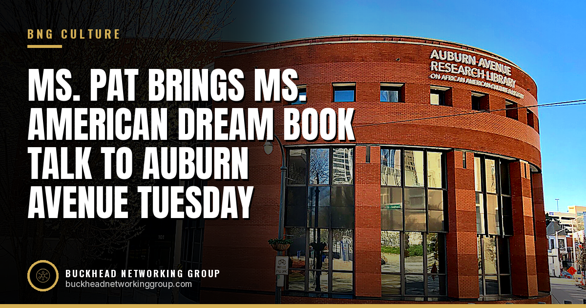 Ms. Pat Brings Her Memoir Ms. American Dream to the Auburn Avenue Research Library on Tuesday, Oct. 6