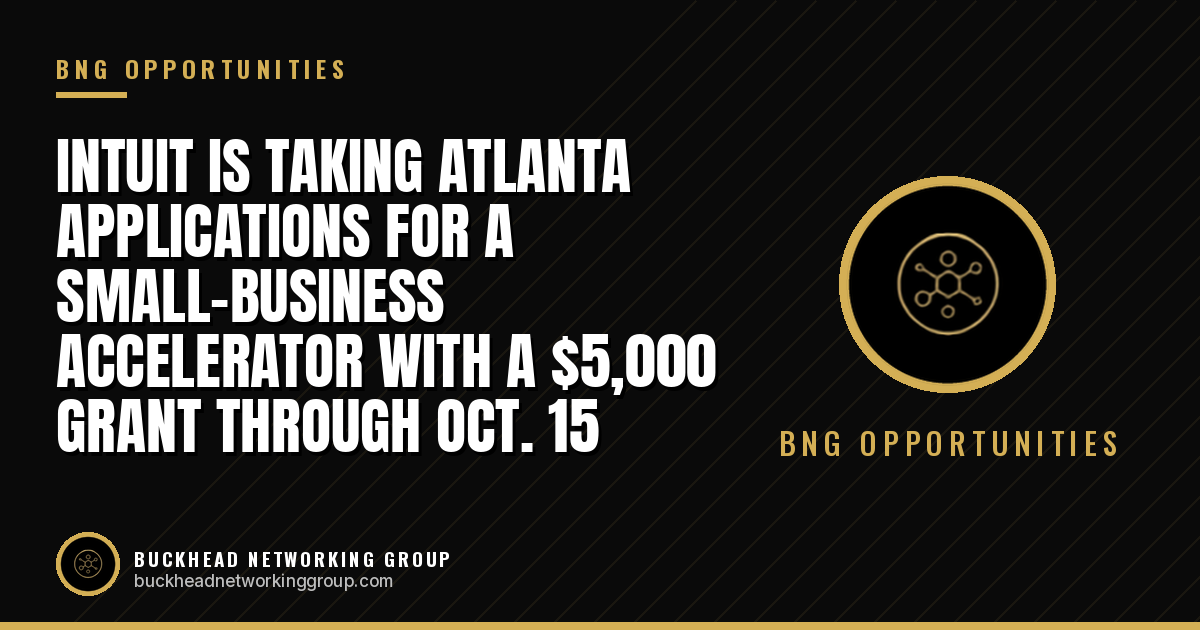 Intuit Is Taking Atlanta Applications for a Small-Business Accelerator With a $5,000 Grant Through Oct. 15
