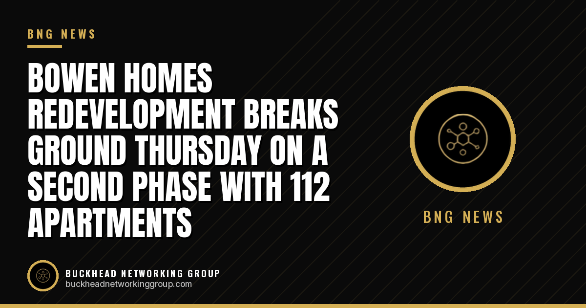 Bowen Homes Redevelopment Breaks Ground Thursday on a Second Phase With 112 Apartments