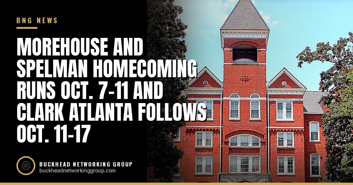 Morehouse and Spelman Homecoming Runs Oct. 7-11 and Clark Atlanta Follows Oct. 11-17