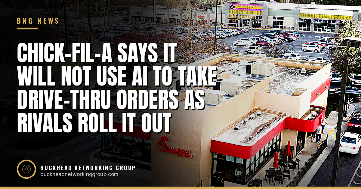 Chick-fil-A Says It Will Not Use AI to Take Drive-Thru Orders as Rivals Roll It Out